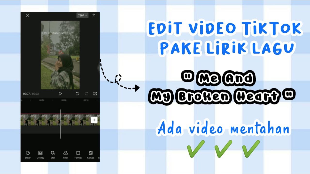 Cara edit video TikTok pake lirik lagu "Me And My Broken Heart" edit