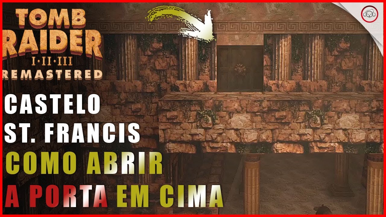 Miniatura do vídeo Tomb raider 1, Como abrir a porta em cima no Castelo de St. Francis | Super-Dica