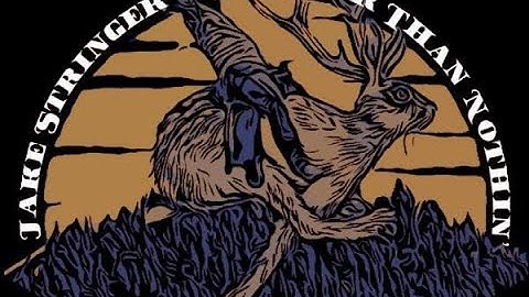 Jake Stringer & Better Than Nothin