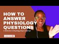 Physiology exam tips  tricks for a distinction  how to present your answers in a physiology exam