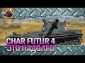 Char Futur 4 - это надолго ★ World of Tanks