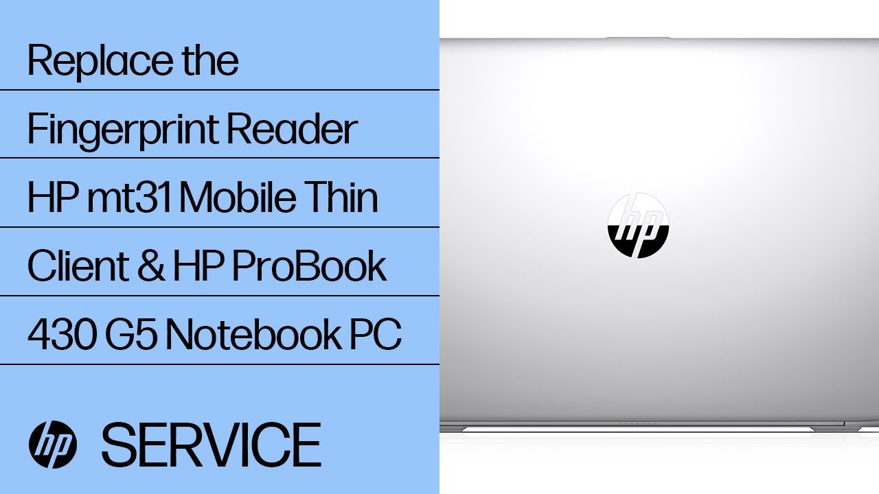 how to change wifi password How to Replace the Fingerprint Reader | HP mt31 Mobile Thin Client and HP ProBook 430 G5 Notebook PC
