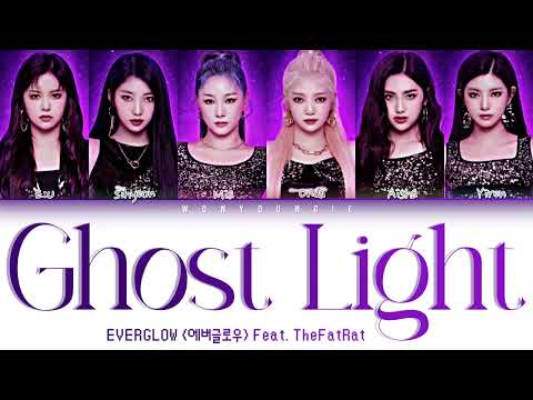 EVERGLOW (에버글로우) – Ghost Light (Feat.TheFatRat) Lyrics (Color Coded Eng)