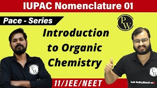 IUPAC Nomenclature 01 | Some Basic Principles and Techniques | Chapter 12 | Class 11 | JEE | NEET |