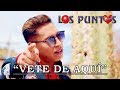 Los Puntos Del Amor - Vete De Aquí ❤️ Cumbia Peruana 2019