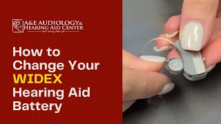 Changing Your Widex Hearing Aid Battery