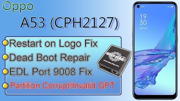Oppo A53 CPH2127 GPT Header Invalid | Restart On Logo | Dead Boot Repair | EasyJtag | Gsm Pros Team