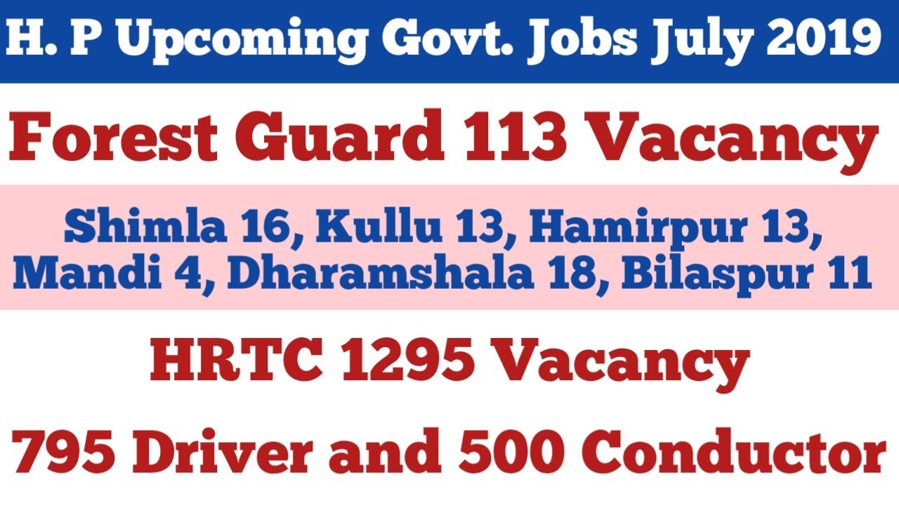 HP upcoming govt. Jobs 2019| HRTC new 1295 Vacancy| HP forest guard 113 vacancy