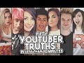 50 YOUTUBER TRUTHS - IN LESS THAN 10 MINUTES!