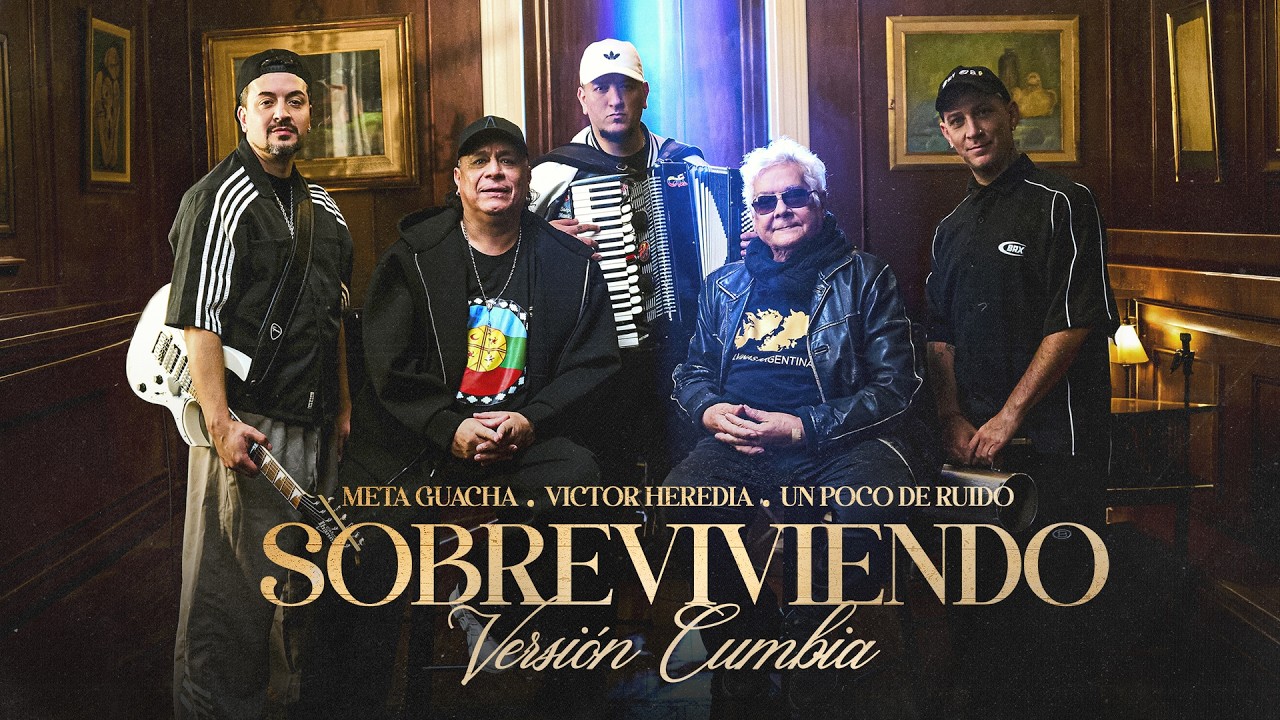 Meta Guacha, Victor Heredia, Un Poco de Ruido - Sobreviviendo (Versión cumbia) (Video oficial)