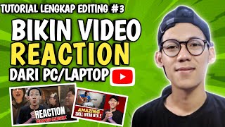 Rahasia Bikin Video Reaction di PC/Laptop (Jangan Sampai Ketinggalan!)