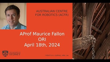 SIRIS Seminar: April 18th 2024, AProf Maurice Fallon (Oxford Robotics Institute)