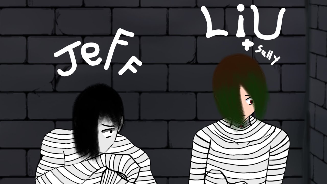 If Jeff and liu where stuck in a asylum together