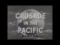 CRUSADE IN THE PACIFIC TV SHOW EPISODE 16 "China Burma India Theater"  73162