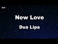 New Love - Dua Lipa Karaoke 【No Guide Melody】 Instrumental