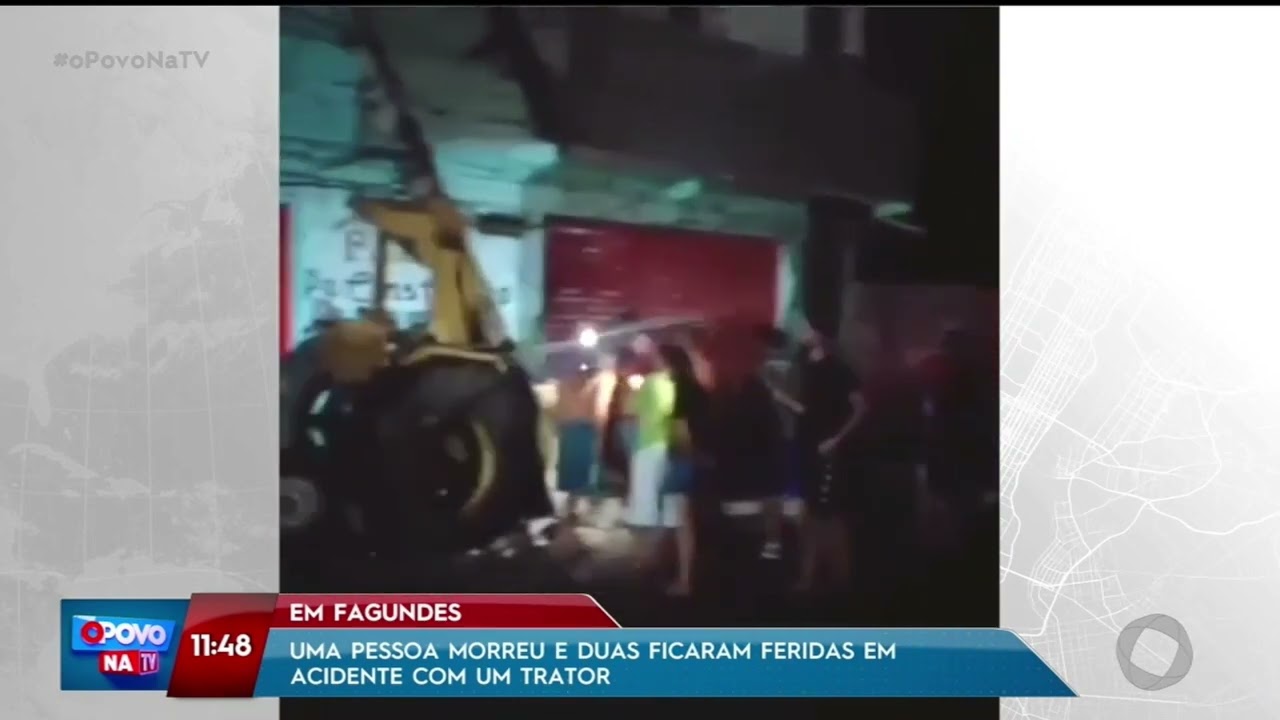 Uma pessoa morreu e duas ficaram feridas em acidente com um trator, em Fagundes- O Povo na TV