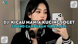 DJ KICAU MANIA REMIX X KUCING JOGET KICAU MANIA | GASPOL NDANGAK VIRAL TIKTOK BY AKBAR CHALAY 2026!!