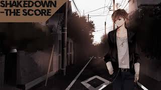 The score - shakedown Nightcore