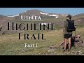 Uinta Highline Trail 2020 - Part 1