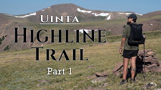 Uinta Highline Trail 2020 - Part 1