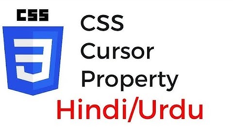 CSS Cursor  Property in CSS in Hindi Urdu