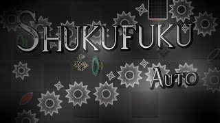 Shukufuku Auto By Th3R3alPro (Me) | Full Showcase | Geometry Dash 2.2