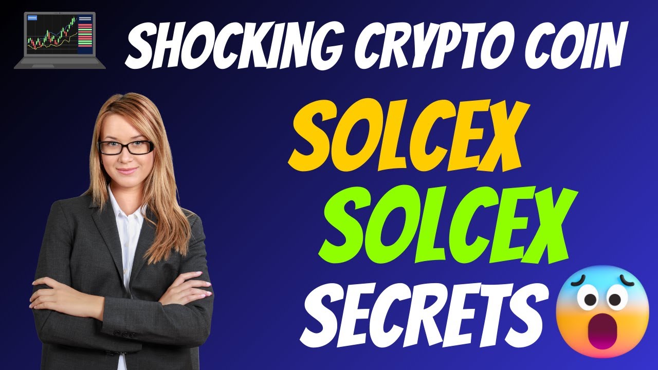 The Shocking SolCex Coin SOLCEX Secrets | Cryptocurrency New Crypto Token Facts Trading Guide