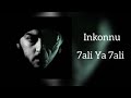 Inkonnu 7ali Ya 7ali Album Arabi Rap Mix