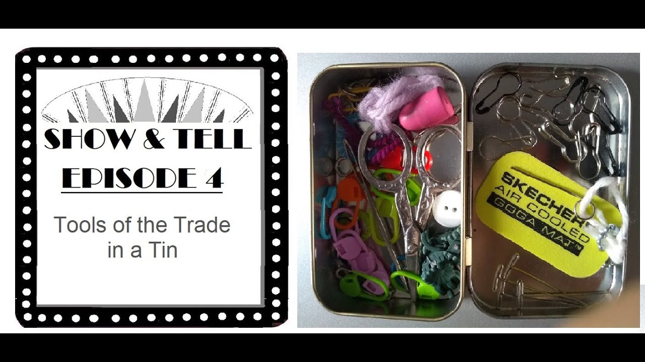 Tools of the Trade in a Tin -- my compact set of knitting must-haves, Episode 4