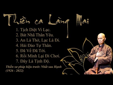 Video Thiền Ca Làng Mai - Tưởng nhớ Thiền sư pháp hiệu trước... - youtube