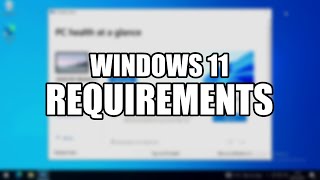 Windows 11 Requirements