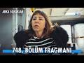 Arka Sokaklar 748. Bölüm Fragmanı | Lavaş mafyası Nazike! @kanald