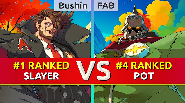 GGST ▰ Bushin (#1 Ranked Slayer) vs FAB (#4 Ranked Potemkin). High Level Gameplay