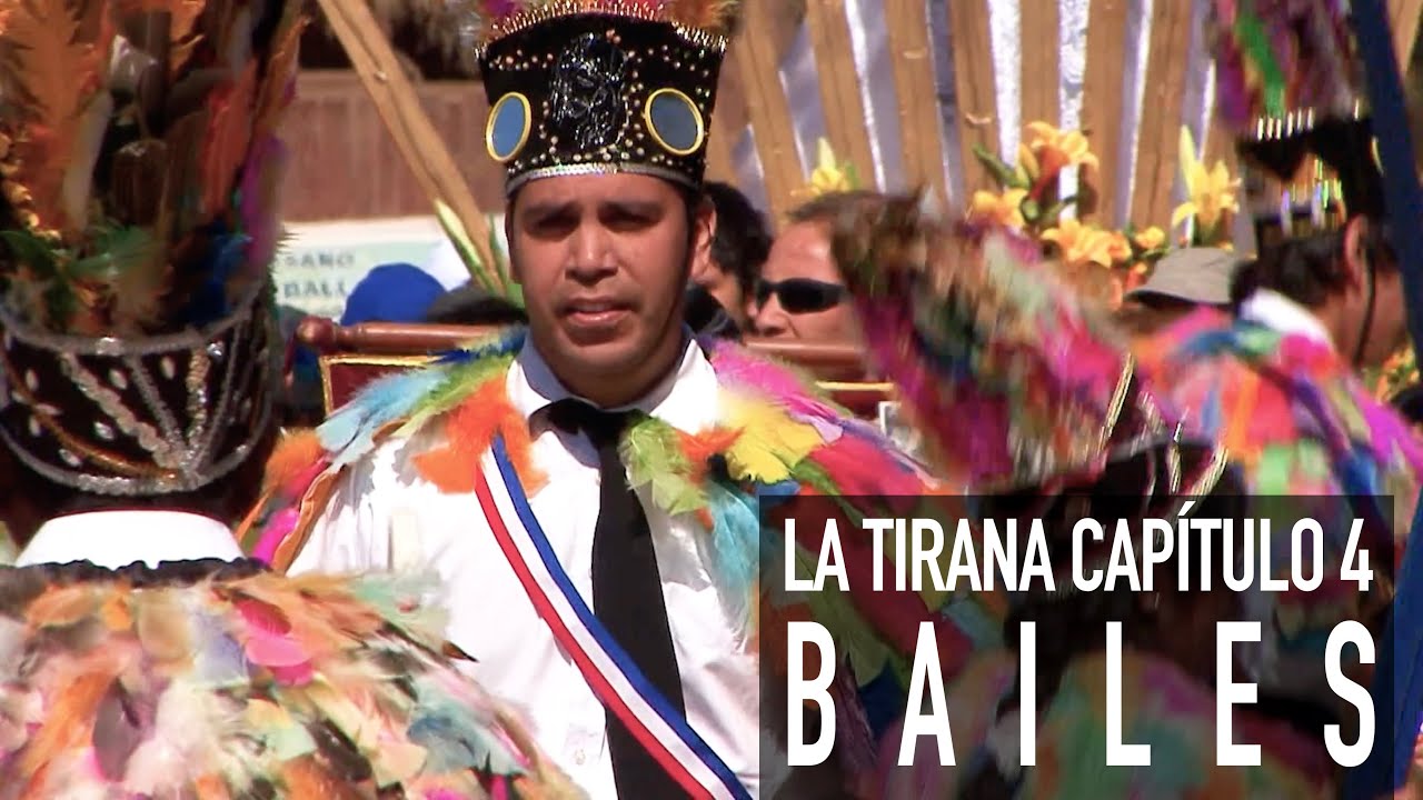 La Tirana Historia y Tradición Capítulo 4 BAILES