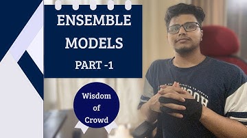 Understanding Ensemble Models | Bagging Models | Random Forest | Bootstrap Sampling