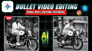 Bullet Al Viral Reel Editing Tutorial 2026 | How to make Al Bike Photo/Video Editing 🚀 screenshot 1