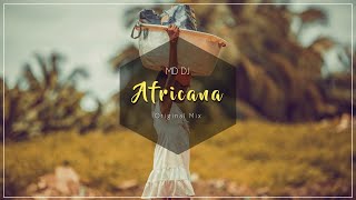 Md Dj - Africana (Original Mix)