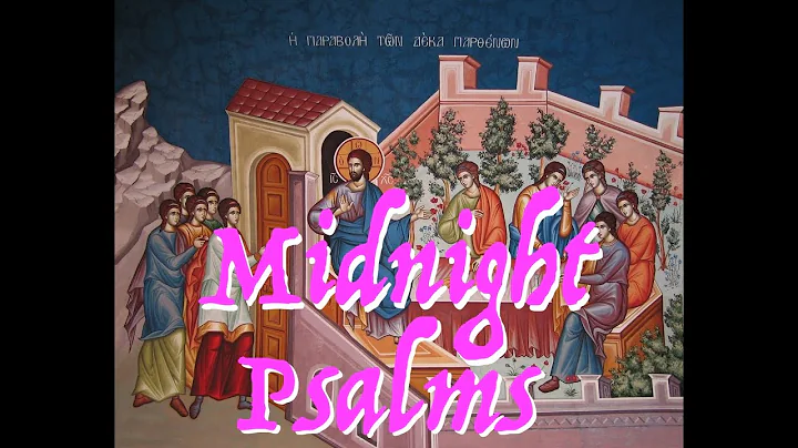 Orthodox Christian Hours: Midnight Office Read by the Hermitage of the Holy Cross