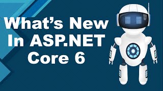 Что нового в ASP.NET Core 6 | Возможности DotNET 6 | ПРОТИВ 2022 и C#