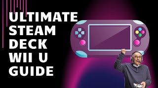 Steam Deck Emulation Tutorial - Switch, Wii U, Gamecube on Emu Deck