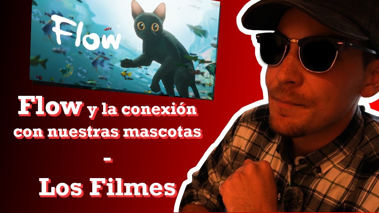 Flow y la conexión con nuestras mascotas - Los Filmes - YouTube