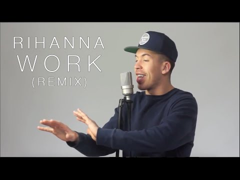 Rihanna & Drake Ft. Austin Awake - Work