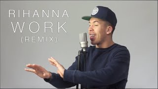 Смотреть клип Rihanna & Drake Ft. Austin Awake - Work