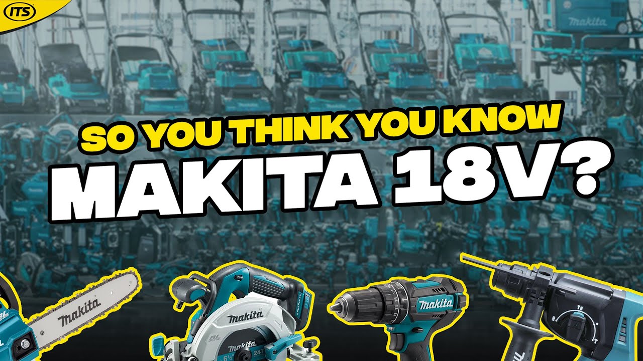 MAKITA 18V: Time To Switch?