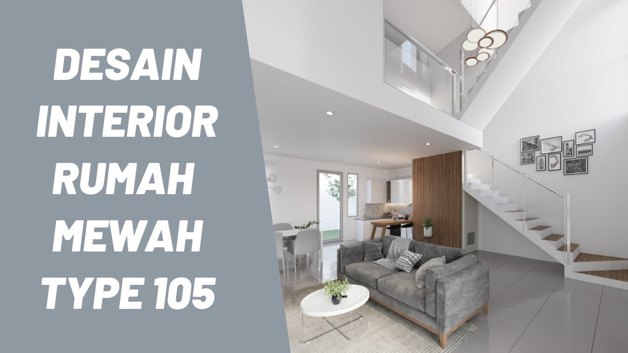 Interior Rumah Minimalis Type 105 Desain Rumah Minimalis Masa Kini Central Hills YouTube Interior Rumah Minimalis Type 105 Desain Rumah Minimalis Masa Kini Central Hills YouTube