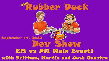 Engineering vs. Product Managers with Brittany Martin & Josh Gaastra | Rubber Duck Dev Show 58