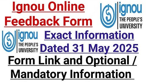 Ignou Online Feedback Form For All Ignou Student || Optional or Mandatory || Exact Information