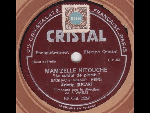 Arlette Rucart " Mam'zelle Nitouche - le soldat de plomb "  1931