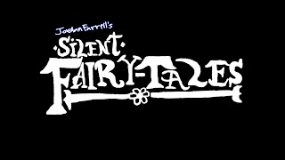 Silent FairyTales Trailer (PG Feature-Length Film)