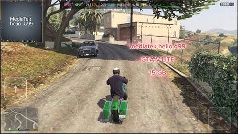 GTA V LITE | 15 GB HEILO G99 +60 GPS +20 FPS 